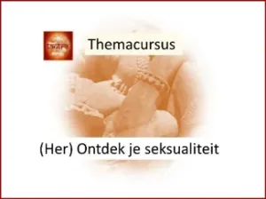 Cursus herontdek je seksualiteit